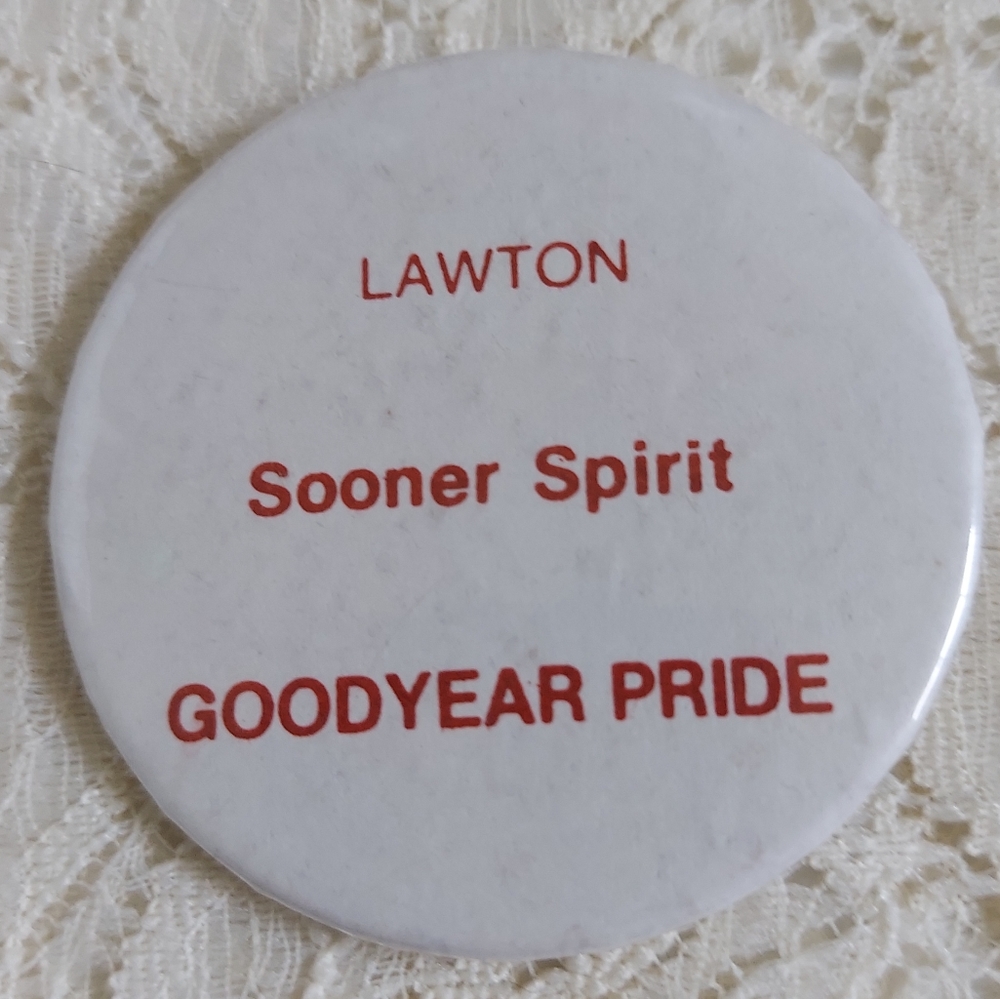 Vintage Goodyear Button Pin Lawton Sooner Spirit Goodyear Pride